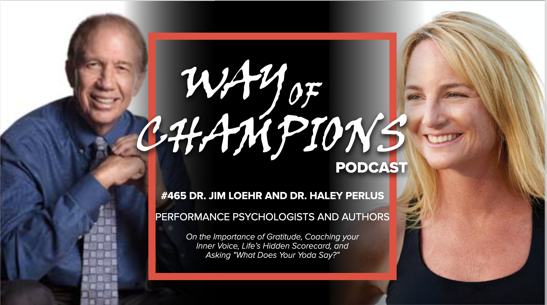 #465 Dr. Jim Loehr and Dr. Haley Perlus